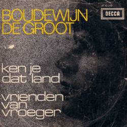 Boudewijn De Groot : Ken Je Dat Land